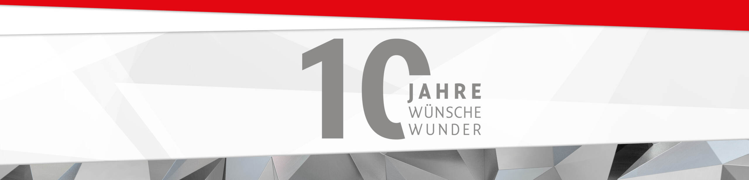 10 Jahre 10 Wünsche 10 Wunder Banner